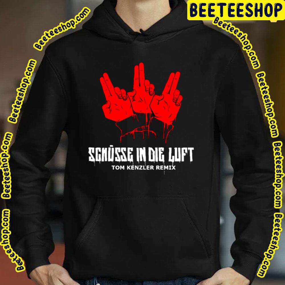 Schusse In Die Luft Tom Kenzler Remix Kraftklub Trending Unisex T-Shirt Schusse In Die Luft Tom Kenzler Remix Kraftklub Trending Unisex T-Shirt