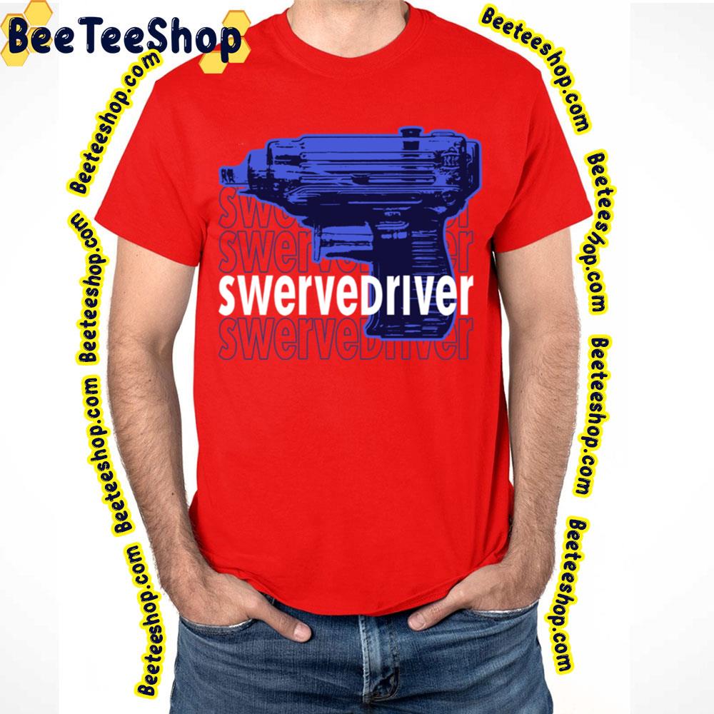Shoegaze Swervedrivery Fan Art Trending Unisex T-Shirt Shoegaze Swervedrivery Fan Art Trending Unisex T-Shirt