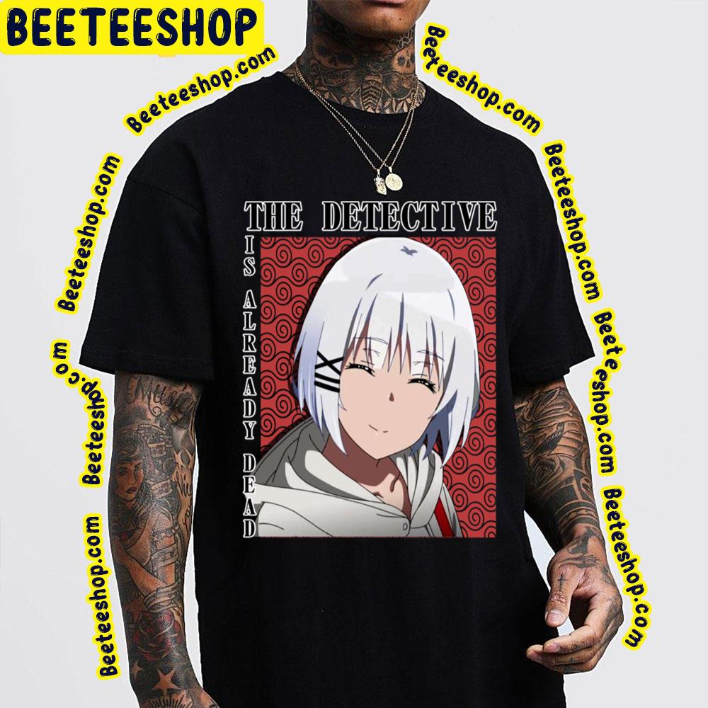 Siesta Smyle The Detective Is Already Dead Trending Unisex T-Shirt Siesta Smyle The Detective Is Already Dead Trending Unisex T-Shirt