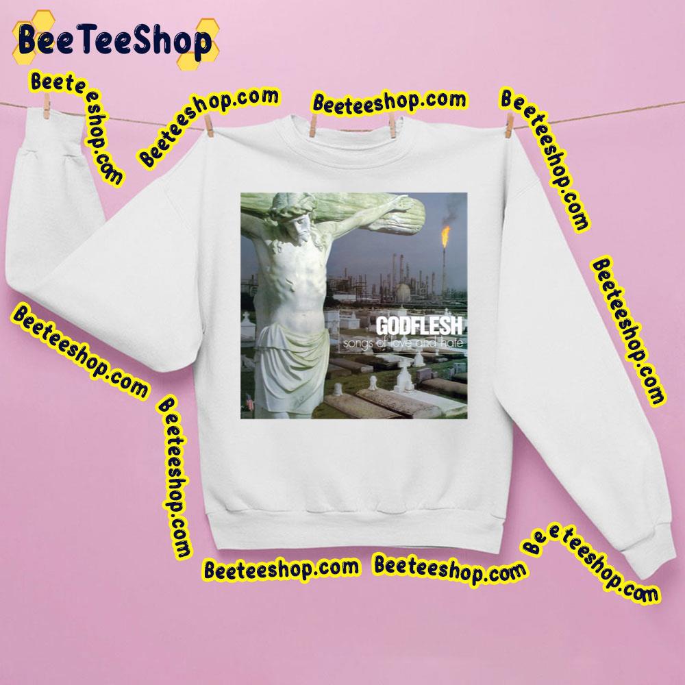 Song Og Love Godflesh Trending Unisex Sweatshirt Song Og Love Godflesh Trending Unisex Sweatshirt