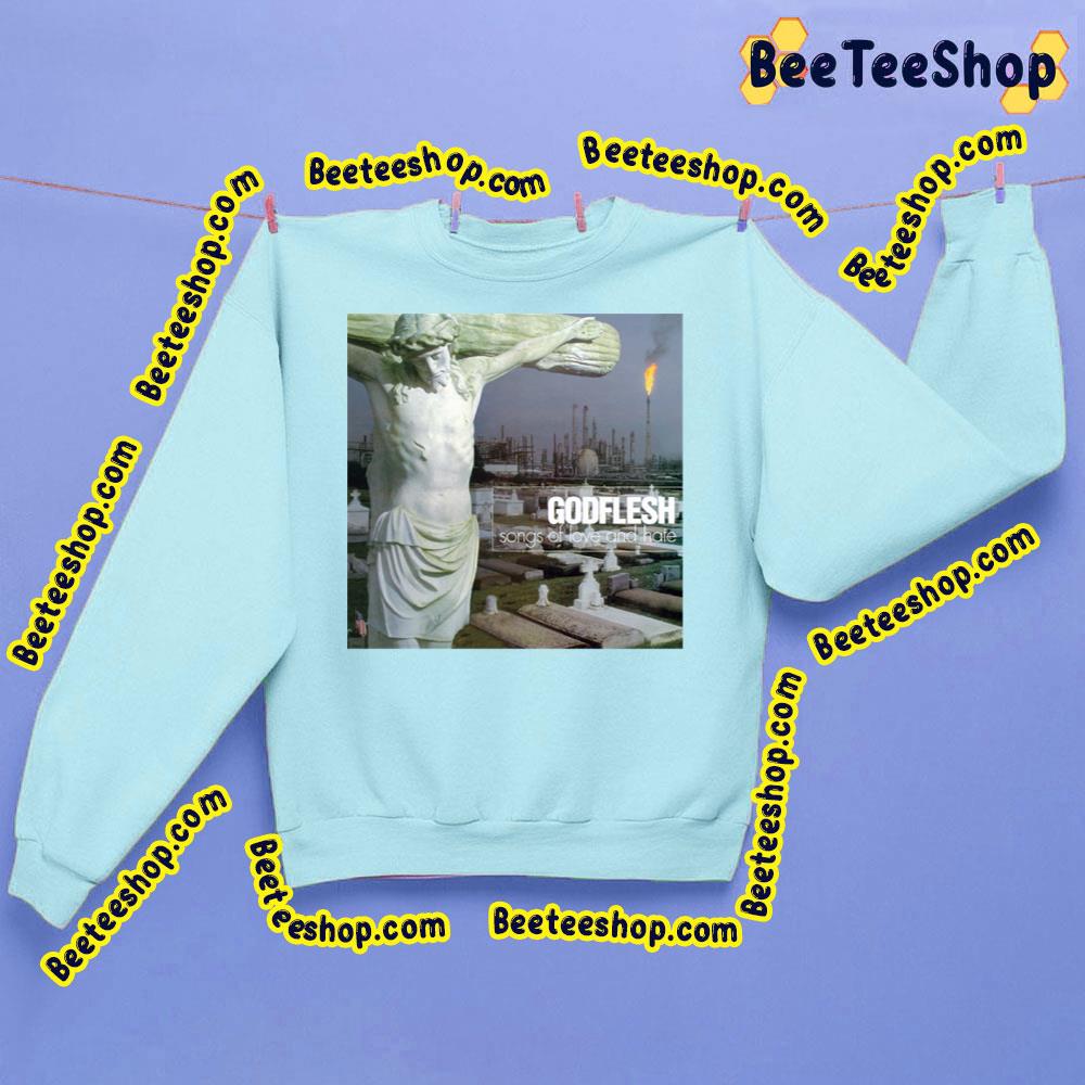 Song Og Love Godflesh Trending Unisex Sweatshirt Song Og Love Godflesh Trending Unisex Sweatshirt