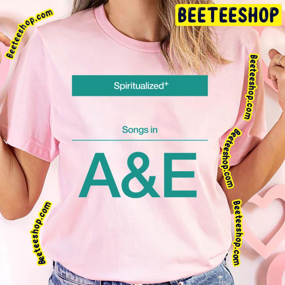 Songs In A And E Spiritualized Trending Unisex T-Shirt Songs In A And E Spiritualized Trending Unisex T-Shirt