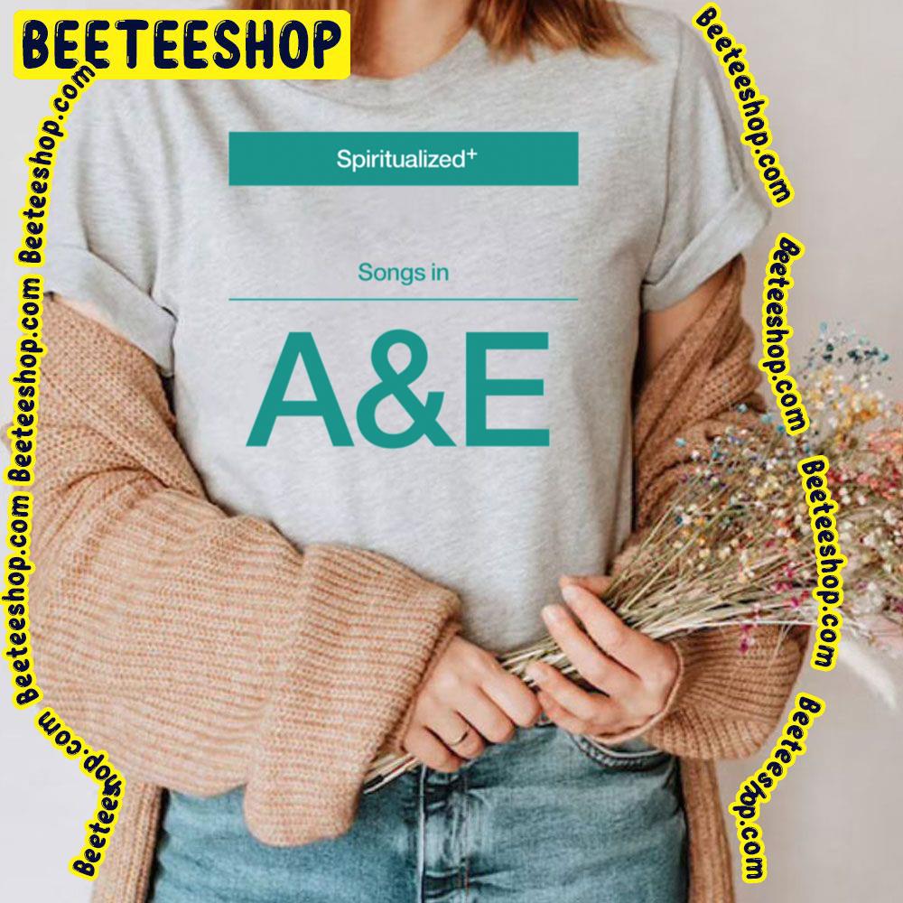 Songs In A And E Spiritualized Trending Unisex T-Shirt Songs In A And E Spiritualized Trending Unisex T-Shirt