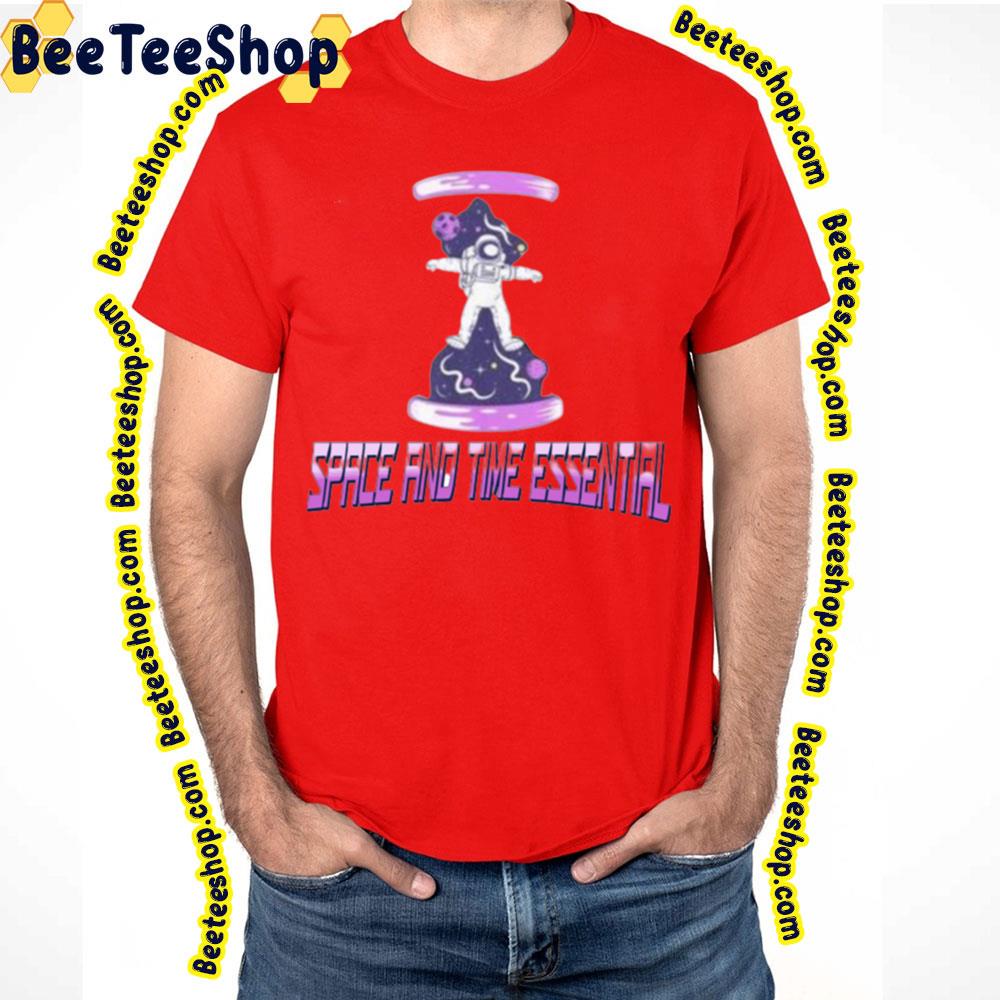 Space And Time Essential Trending Unisex T-Shirt Space And Time Essential Trending Unisex T-Shirt