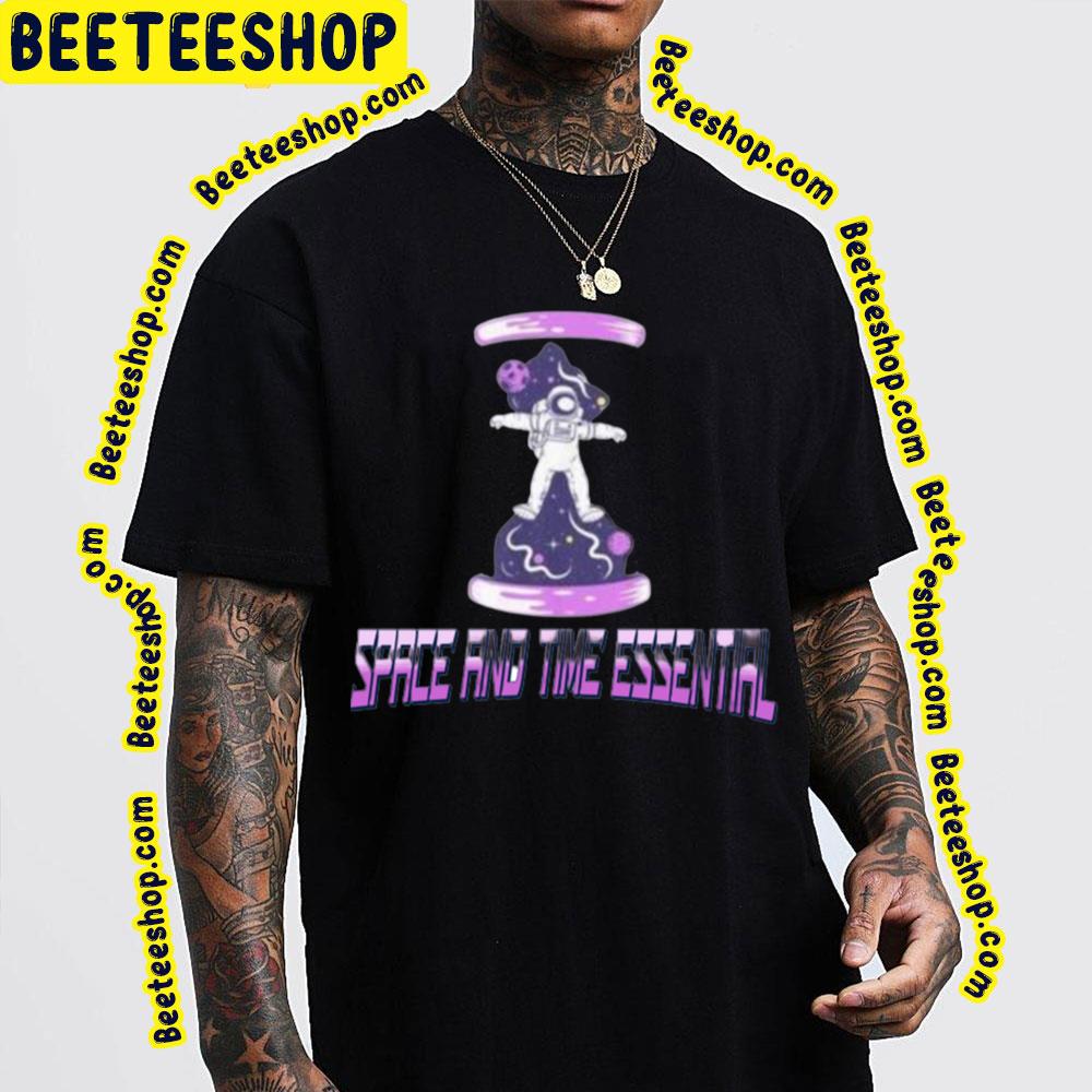 Space And Time Essential Trending Unisex T-Shirt Space And Time Essential Trending Unisex T-Shirt