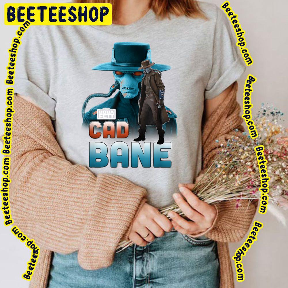 Star Wars The Book Of Boba Fett Cad Bane Character Trending Unisex T-Shirt Star Wars The Book Of Boba Fett Cad Bane Character Trending Unisex T-Shirt