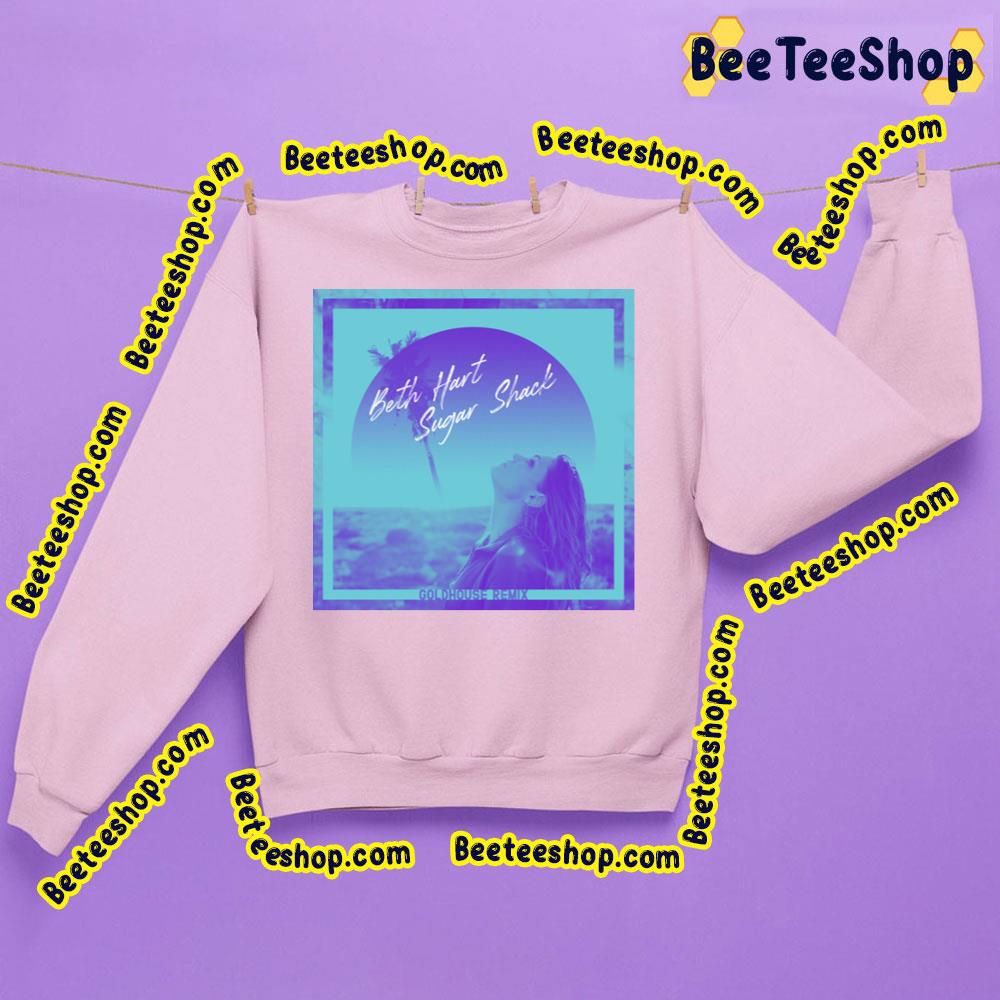 Sugar Shack Beth Hart Trending Unisex Sweatshirt Sugar Shack Beth Hart Trending Unisex Sweatshirt