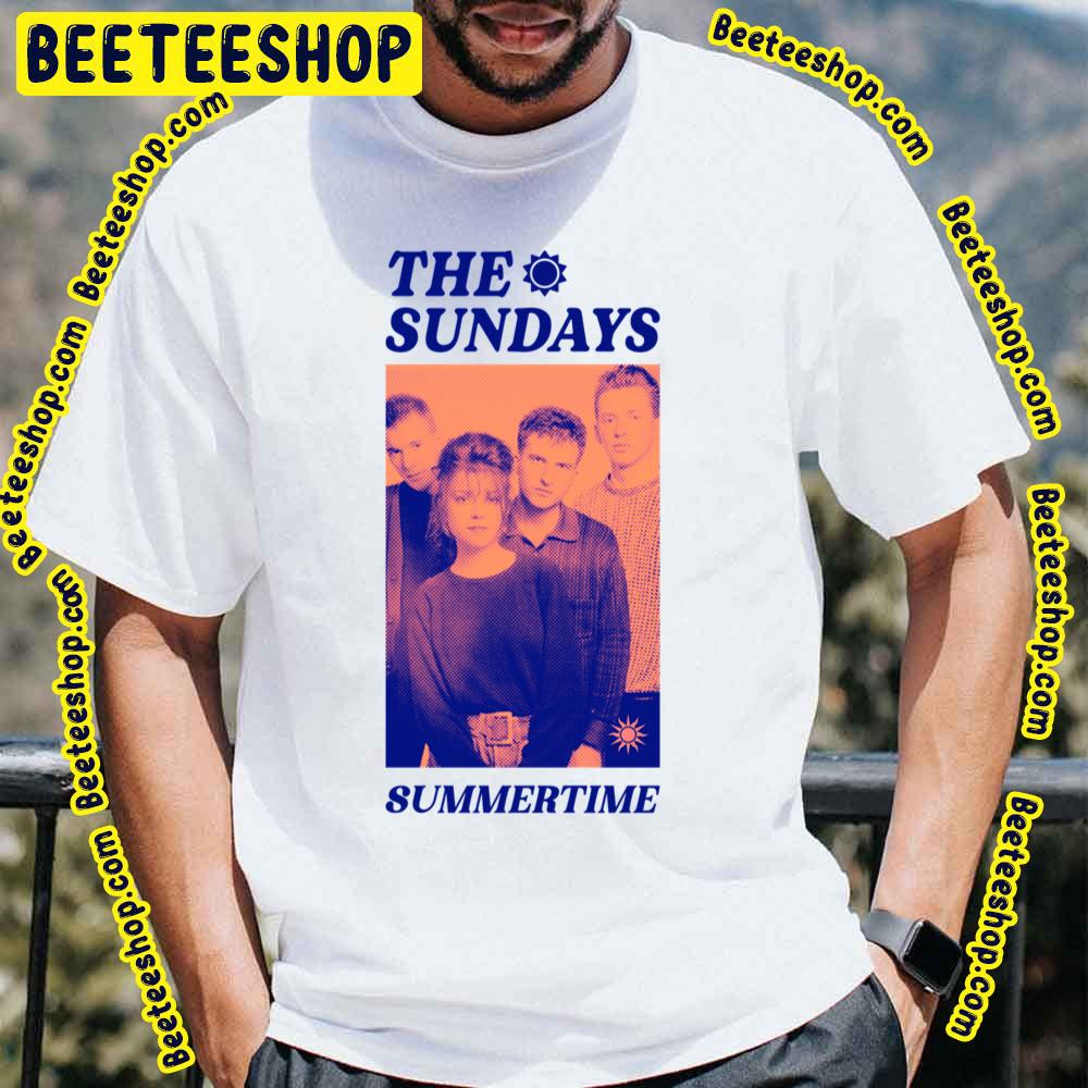 Summertime The Sundays Trending Unisex T-Shirt Summertime The Sundays Trending Unisex T-Shirt