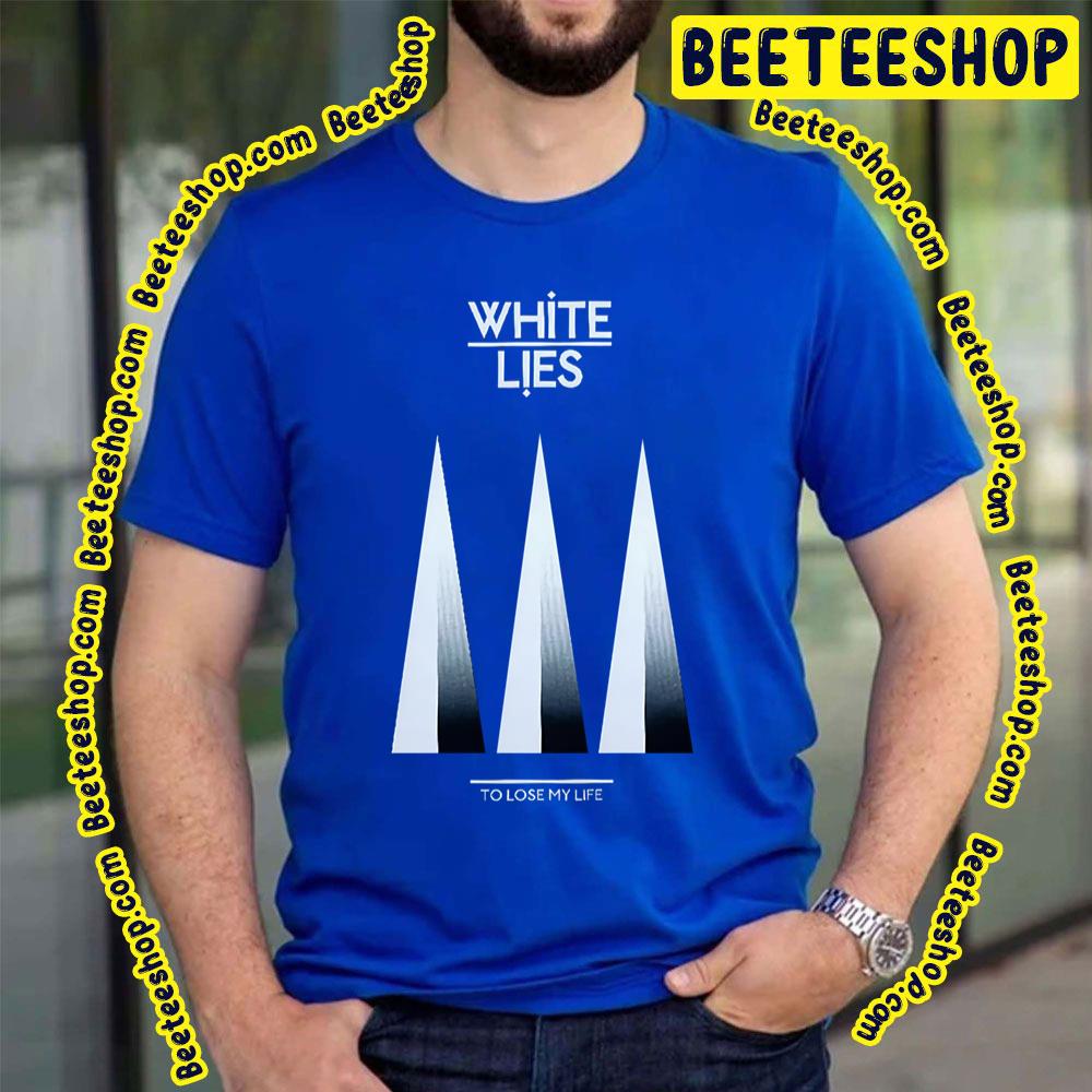 Take White Out White Lies Trending Unisex T-Shirt Take White Out White Lies Trending Unisex T-Shirt