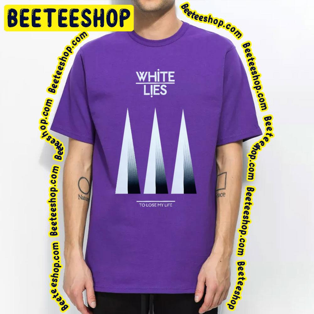 Take White Out White Lies Trending Unisex T-Shirt Take White Out White Lies Trending Unisex T-Shirt