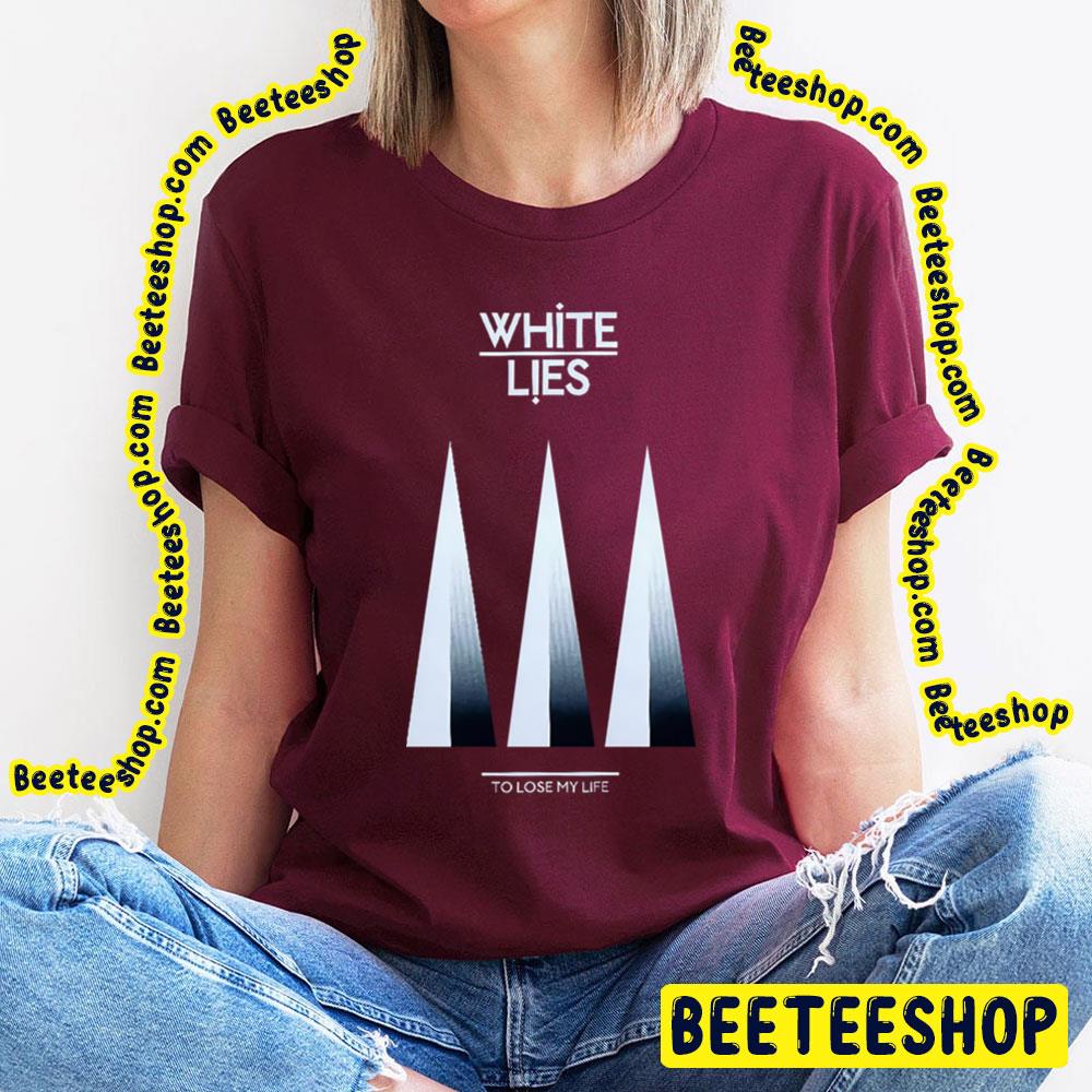 Take White Out White Lies Trending Unisex T-Shirt Take White Out White Lies Trending Unisex T-Shirt
