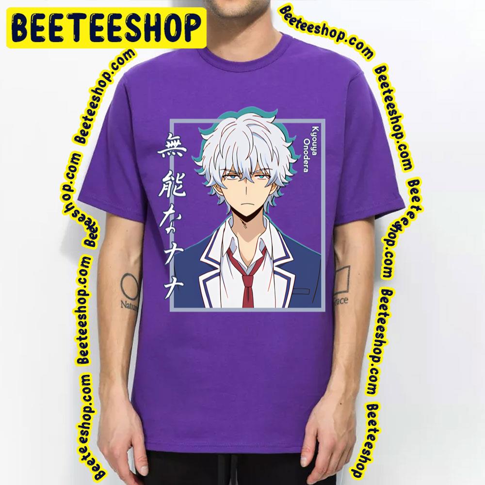 Talentless Nana Kyouya Onodera Artwork Trending Unisex T-Shirt Talentless Nana Kyouya Onodera Artwork Trending Unisex T-Shirt