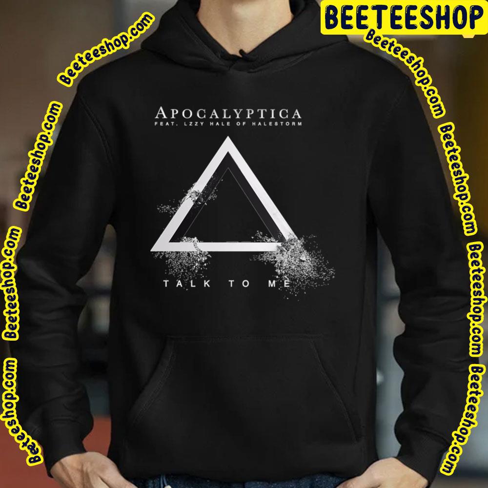 Talk To Me Apocalyptica Trending Unisex T-Shirt Talk To Me Apocalyptica Trending Unisex T-Shirt