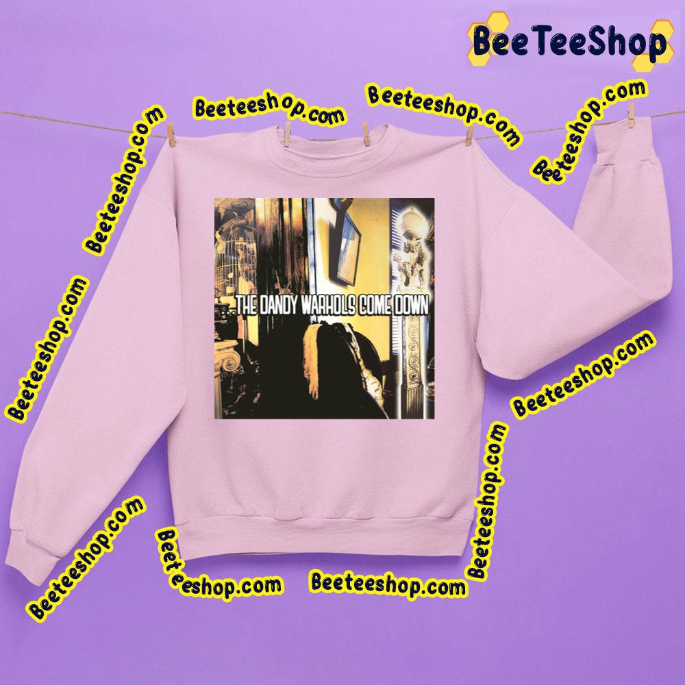 The Dandy Warhols Come Down Trending Unisex Sweatshirt The Dandy Warhols Come Down Trending Unisex Sweatshirt