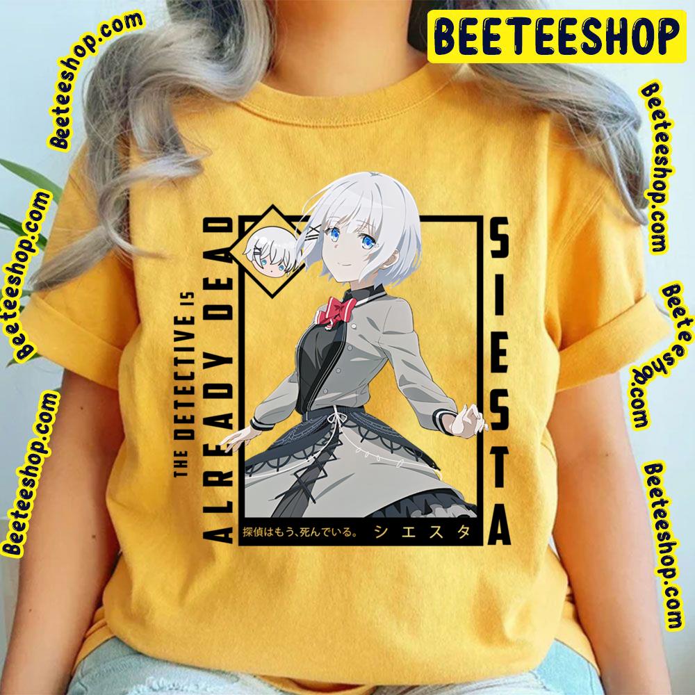 The Detective Is Already Dead Siesta Trending Unisex T-Shirt The Detective Is Already Dead Siesta Trending Unisex T-Shirt