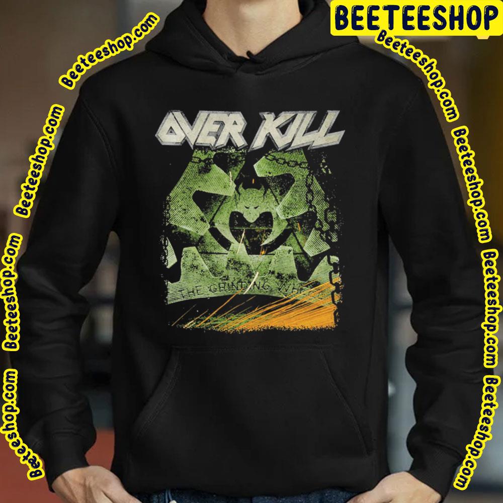 The Grinding Green Kill Over Kill Trending Unisex T-Shirt The Grinding Green Kill Over Kill Trending Unisex T-Shirt