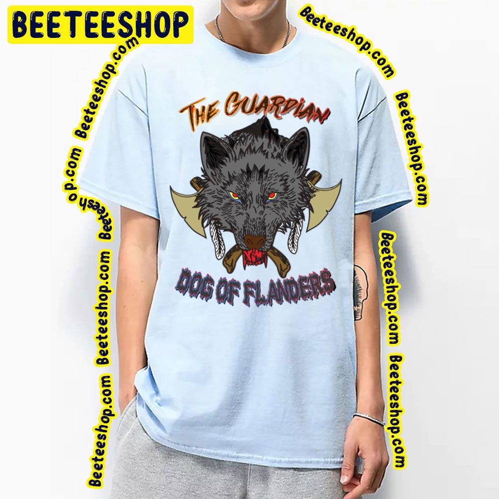 The Guardian Dog Of Flanders Trending Unisex T-Shirt The Guardian Dog Of Flanders Trending Unisex T-Shirt