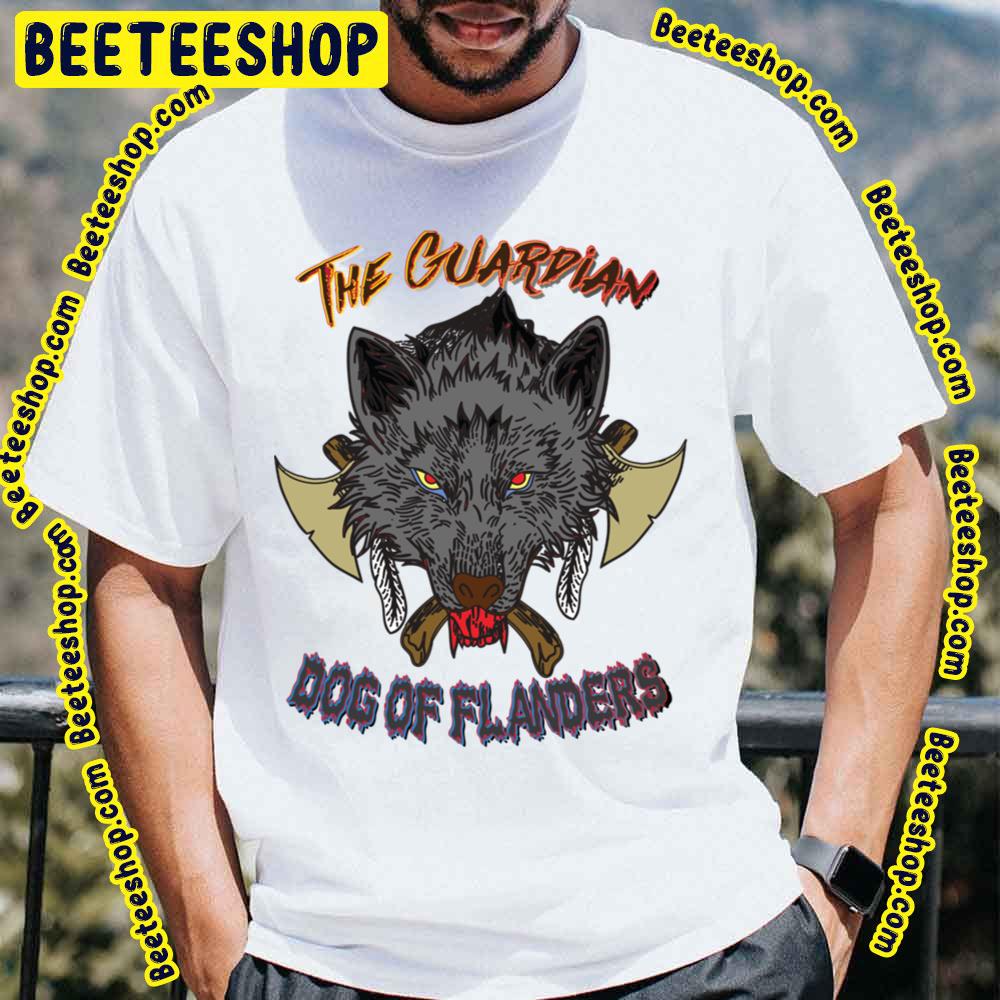 The Guardian Dog Of Flanders Trending Unisex T-Shirt The Guardian Dog Of Flanders Trending Unisex T-Shirt