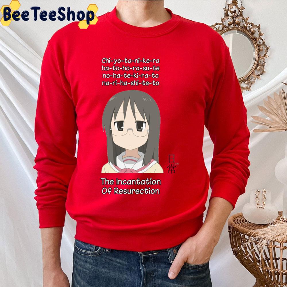 The Incantation Of Resurection Nichijou's Mai Trending Unisex T-Shirt The Incantation Of Resurection Nichijou's Mai Trending Unisex T-Shirt