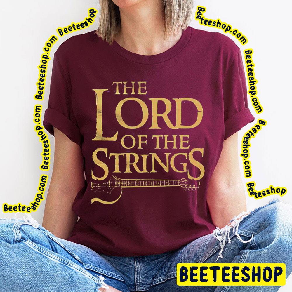 The Lord Of The Strings Electric Guitar Trending Unisex T-Shirt The Lord Of The Strings Electric Guitar Trending Unisex T-Shirt