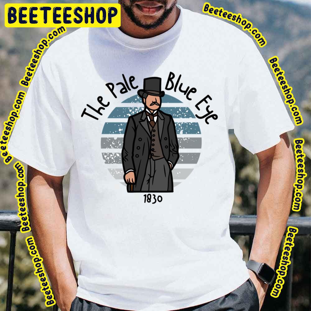 The Pale Blue Eye 1830 Trending Unisex T-Shirt The Pale Blue Eye 1830 Trending Unisex T-Shirt