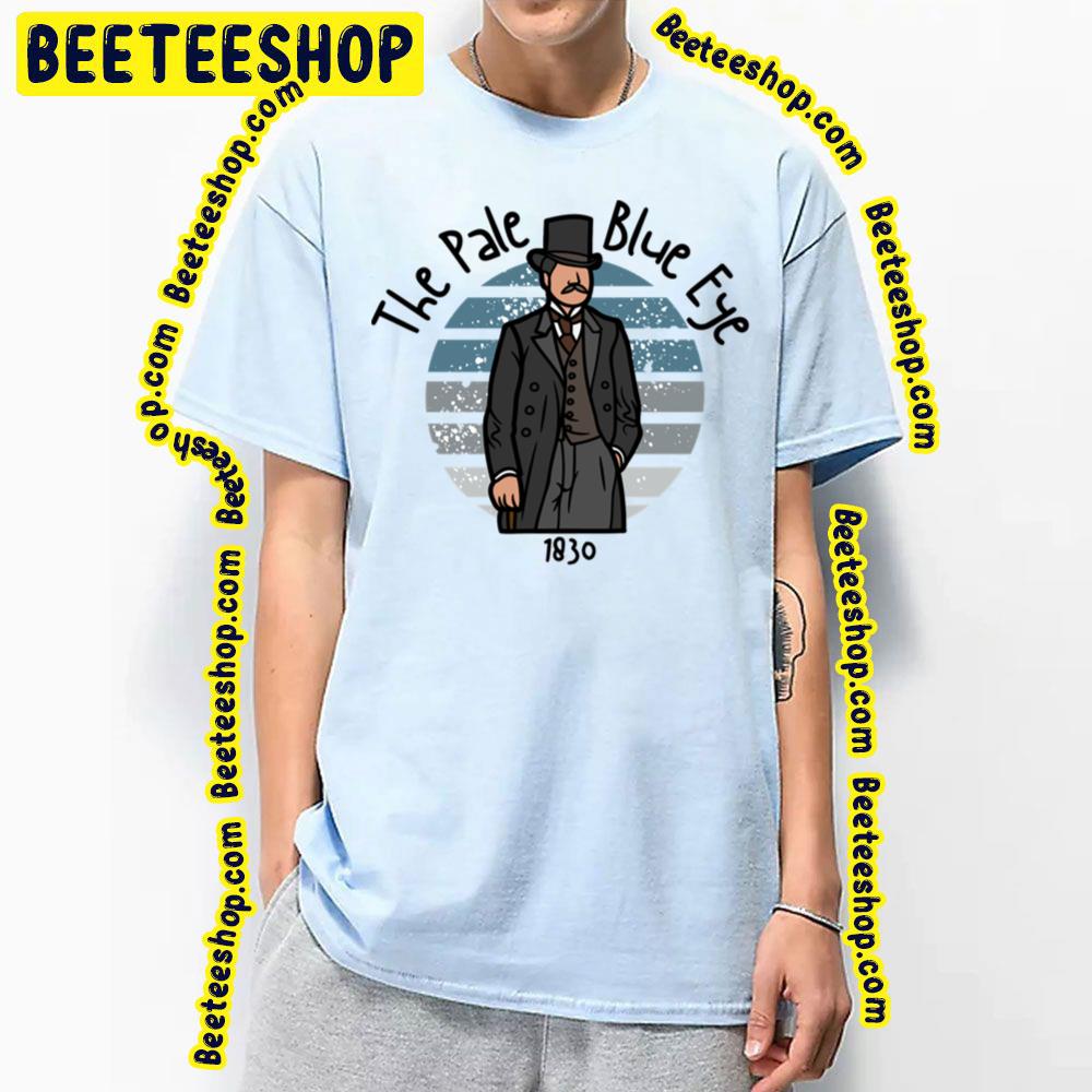 The Pale Blue Eye 1830 Trending Unisex T-Shirt The Pale Blue Eye 1830 Trending Unisex T-Shirt