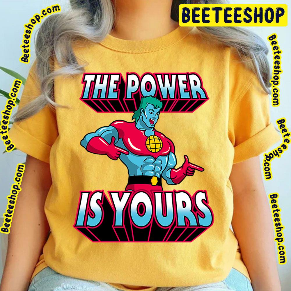 The Power Is Yours Captain Planet Trending Unisex T-Shirt The Power Is Yours Captain Planet Trending Unisex T-Shirt