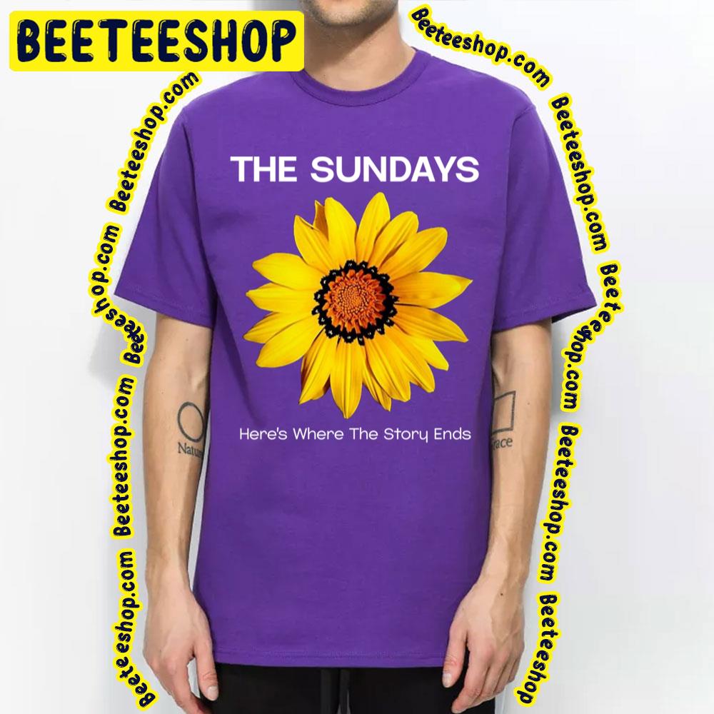 The Sundays Here's Where The Story Ends Trending Unisex T-Shirt The Sundays Here's Where The Story Ends Trending Unisex T-Shirt