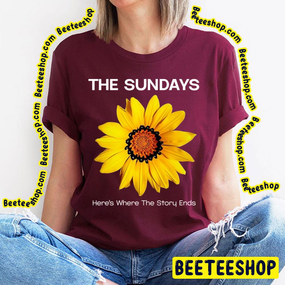 The Sundays Here's Where The Story Ends Trending Unisex T-Shirt The Sundays Here's Where The Story Ends Trending Unisex T-Shirt