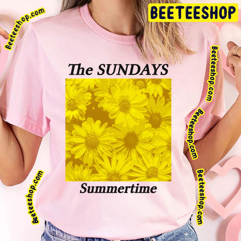 The Sundays Summertime Flower Fanart Trending Unisex T-Shirt The Sundays Summertime Flower Fanart Trending Unisex T-Shirt
