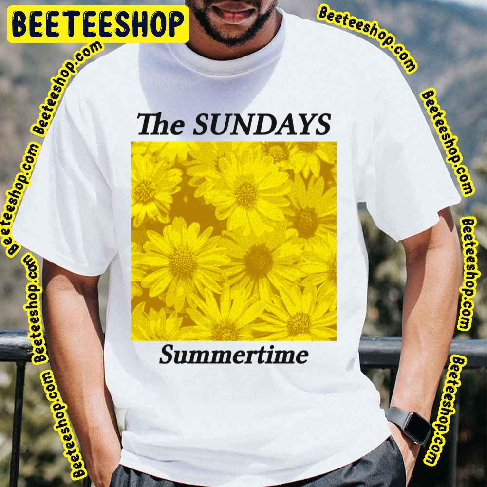 The Sundays Summertime Flower Fanart Trending Unisex T-Shirt The Sundays Summertime Flower Fanart Trending Unisex T-Shirt