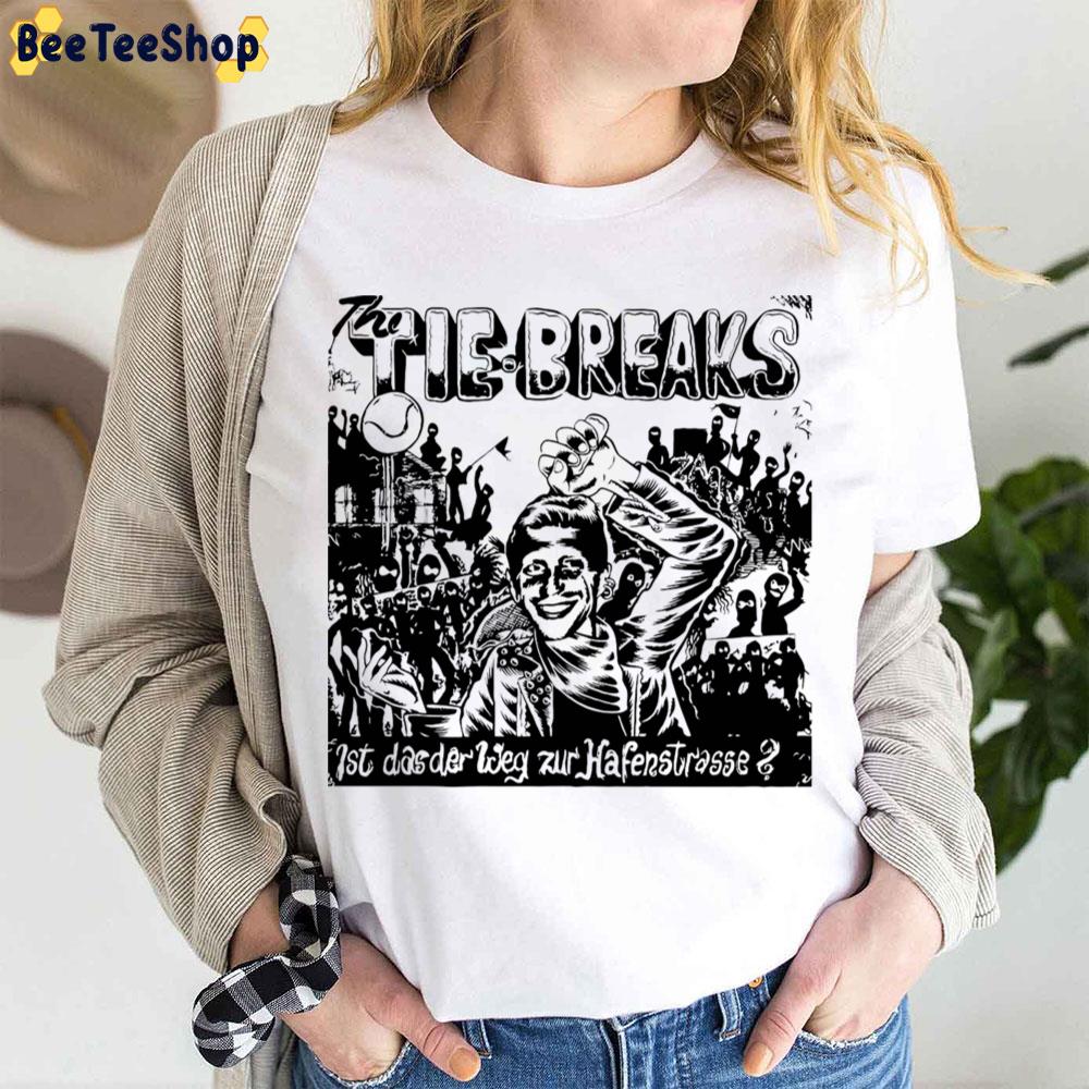 The Tie Breaks Tocotronic 1st Dass Der Weg Zur Hafenstraße Trending Unisex T-Shirt The Tie Breaks Tocotronic 1st Dass Der Weg Zur Hafenstraße Trending Unisex T-Shirt