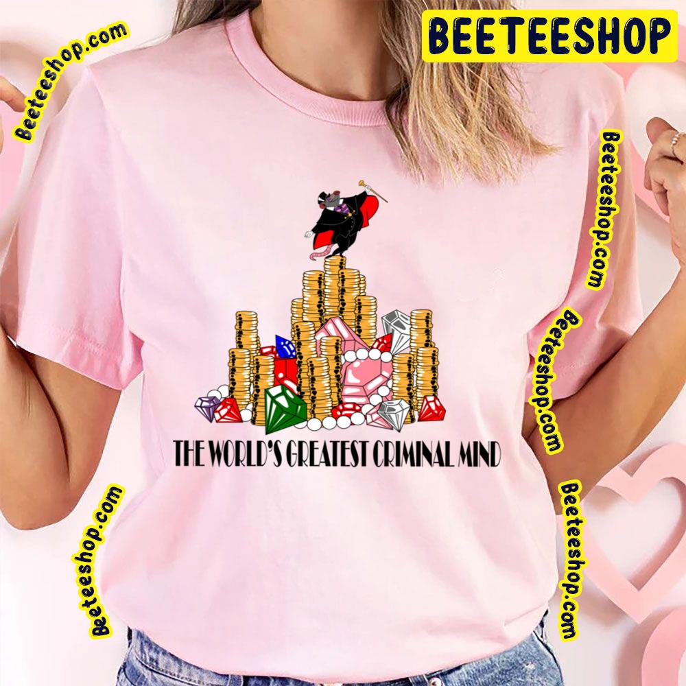 The World's Greatest Criminal Mind The Great Mouse Detective Trending Unisex T-Shirt The World's Greatest Criminal Mind The Great Mouse Detective Trending Unisex T-Shirt