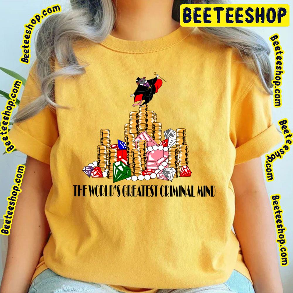 The World's Greatest Criminal Mind The Great Mouse Detective Trending Unisex T-Shirt The World's Greatest Criminal Mind The Great Mouse Detective Trending Unisex T-Shirt