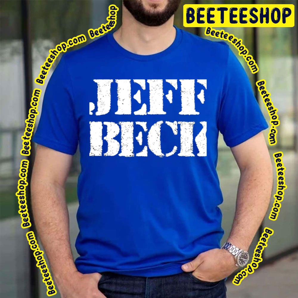 There And Back Jeff Beck Trending Unisex T-Shirt There And Back Jeff Beck Trending Unisex T-Shirt