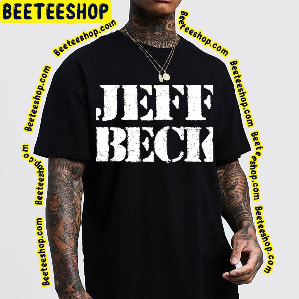 There And Back Jeff Beck Trending Unisex T-Shirt There And Back Jeff Beck Trending Unisex T-Shirt