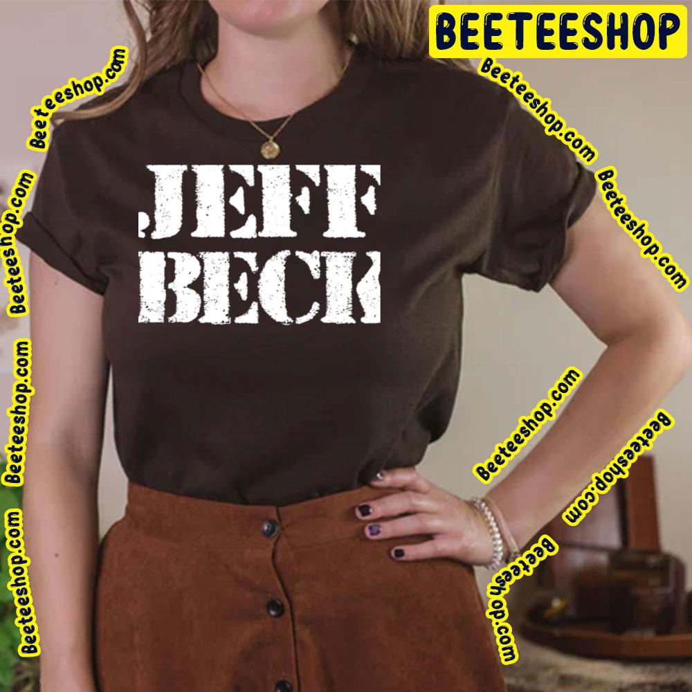 There And Back Jeff Beck Trending Unisex T-Shirt There And Back Jeff Beck Trending Unisex T-Shirt