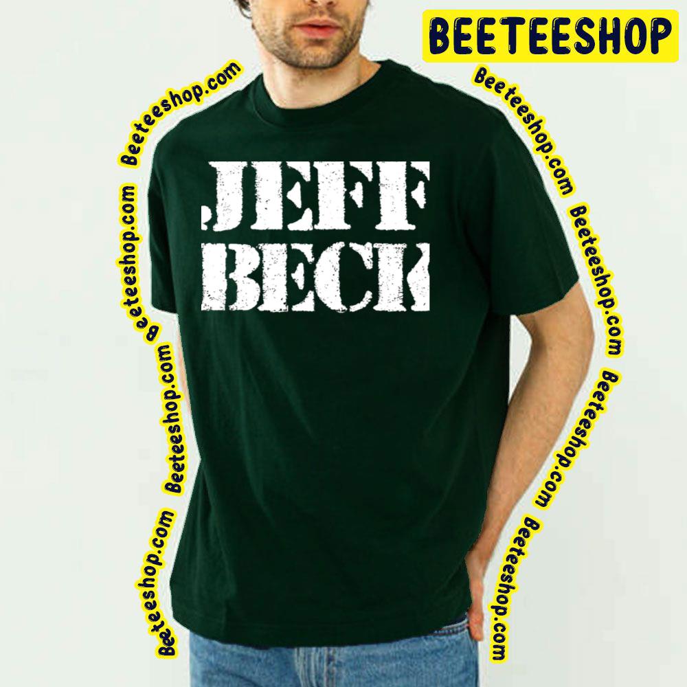 There And Back Jeff Beck Trending Unisex T-Shirt There And Back Jeff Beck Trending Unisex T-Shirt