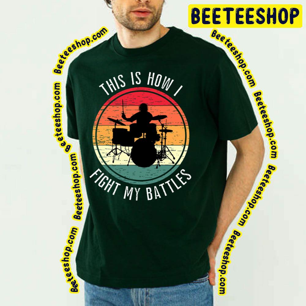 This Is How I Fight My Battles Trending Unisex T-Shirt This Is How I Fight My Battles Trending Unisex T-Shirt
