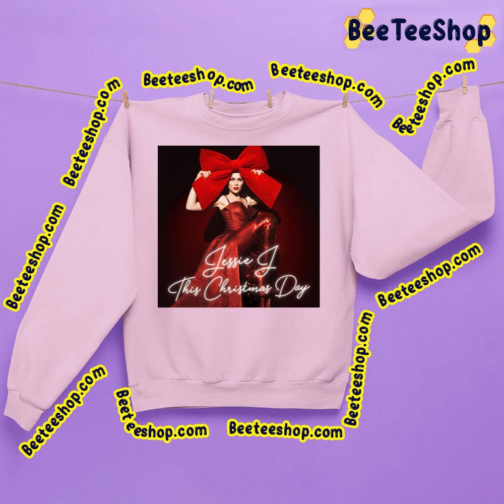 Thsi Christmas Day Jessie J Trending Unisex Sweatshirt Thsi Christmas Day Jessie J Trending Unisex Sweatshirt