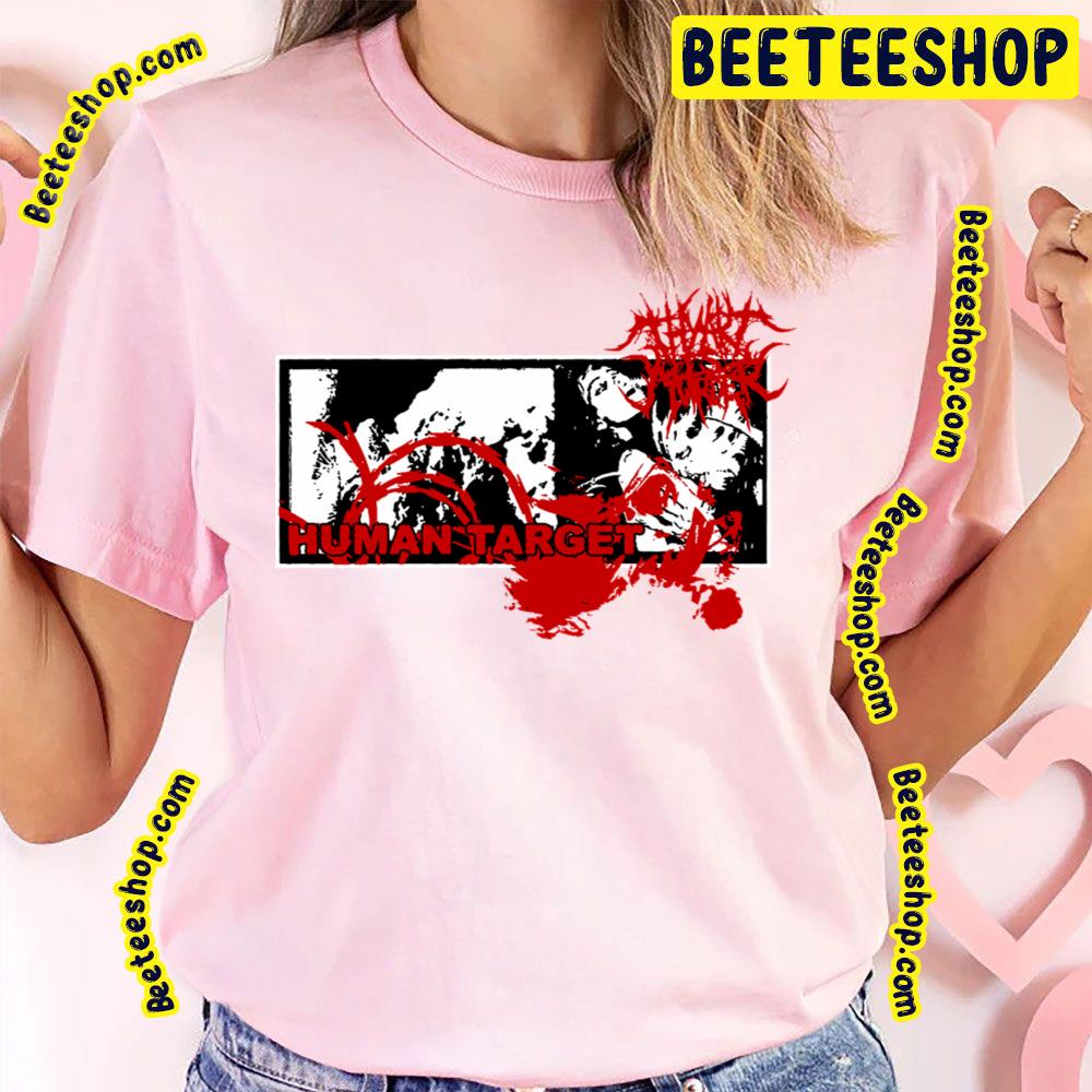 Thy Art Is Murder Human Target Trending Unisex T-Shirt Thy Art Is Murder Human Target Trending Unisex T-Shirt