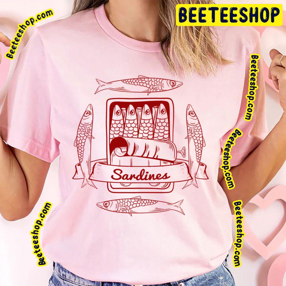 Tin Of Sardines Trending Unisex T-Shirt Tin Of Sardines Trending Unisex T-Shirt