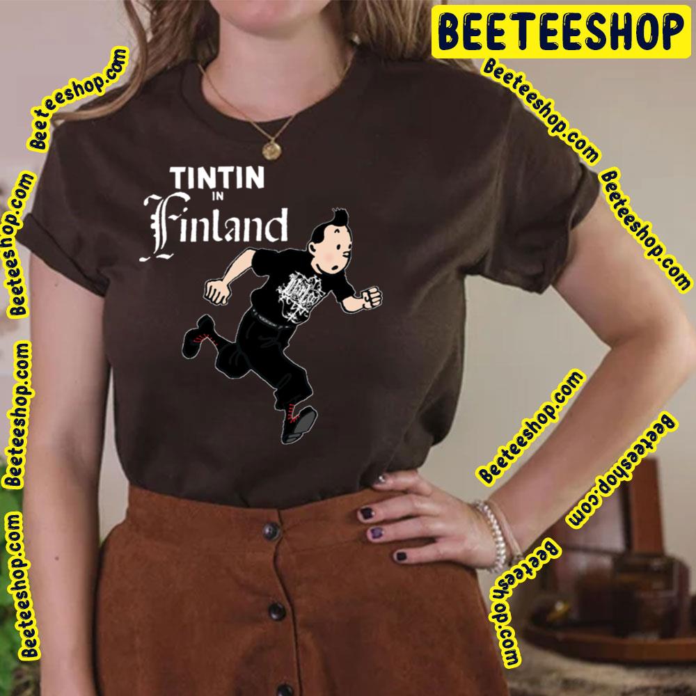 Tin Tin X Finland Trending Unisex T-Shirt Tin Tin X Finland Trending Unisex T-Shirt
