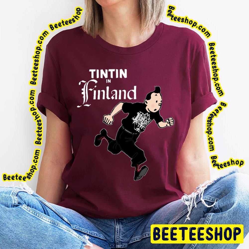 Tin Tin X Finland Trending Unisex T-Shirt Tin Tin X Finland Trending Unisex T-Shirt