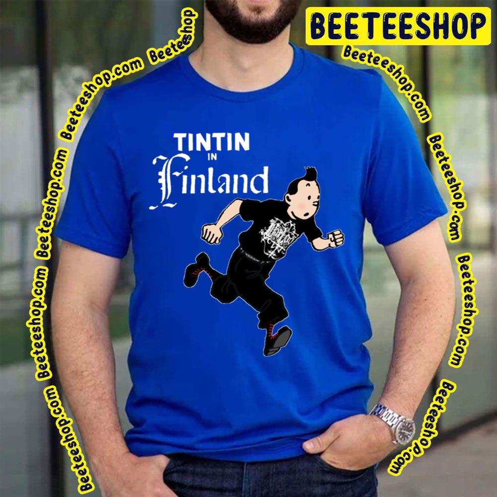 Tin Tin X Finland Trending Unisex T-Shirt Tin Tin X Finland Trending Unisex T-Shirt