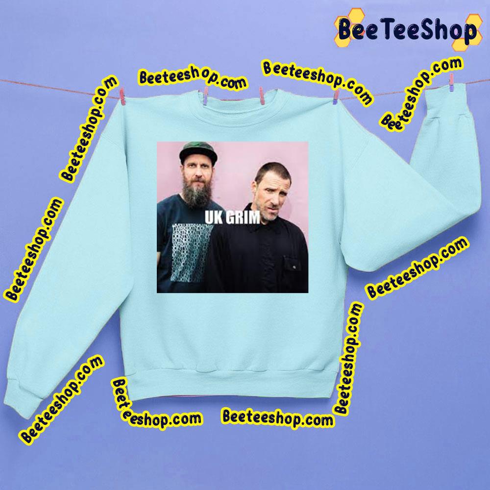 Uk Grim Sleaford Mods Trending Unisex Sweatshirt Uk Grim Sleaford Mods Trending Unisex Sweatshirt
