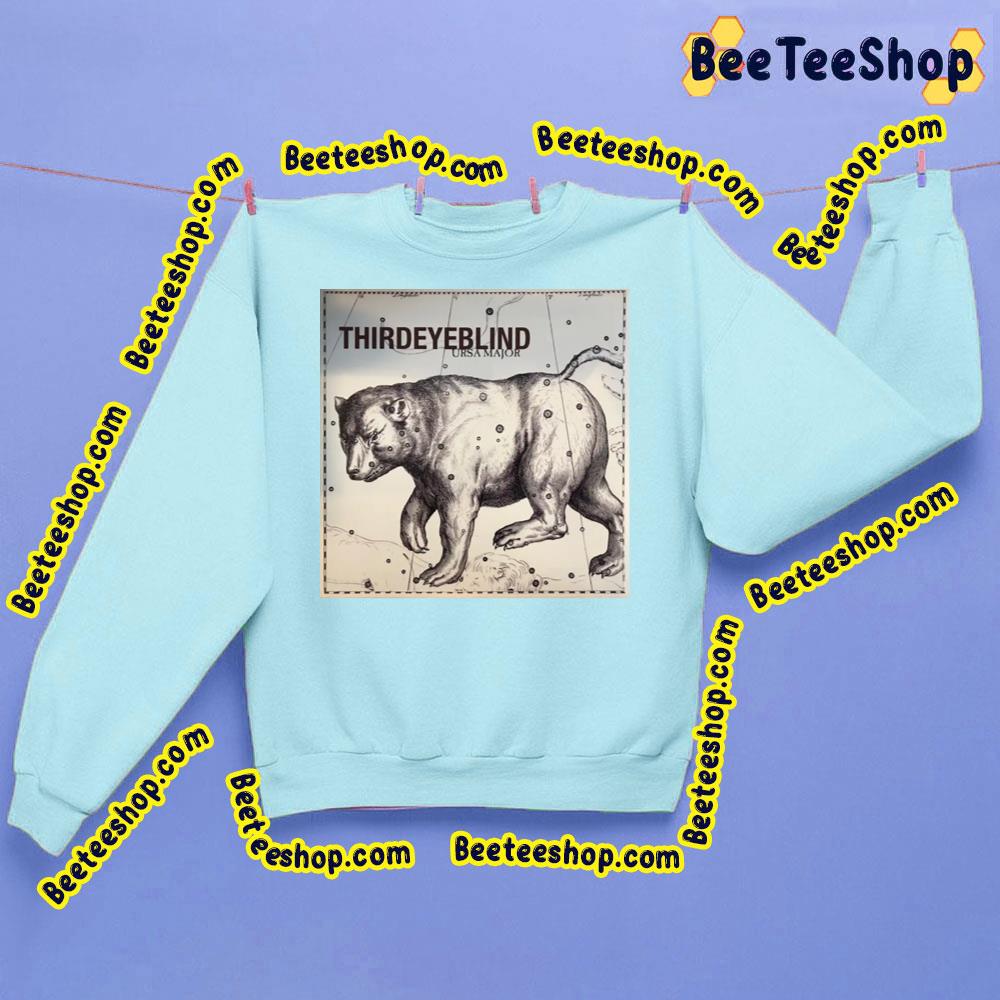 Ursa Major Third Eye Blind Trending Unisex Sweatshirt Ursa Major Third Eye Blind Trending Unisex Sweatshirt