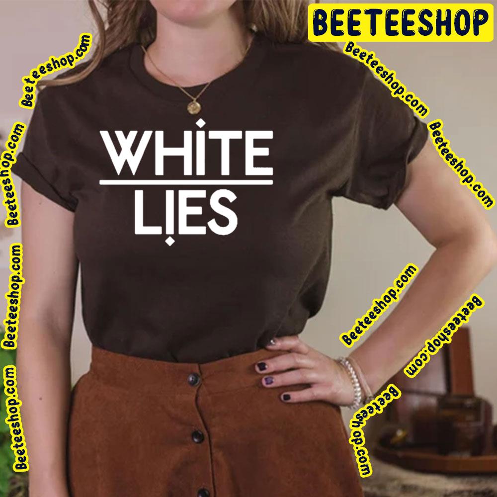 White Art White Lies Trending Unisex T-Shirt White Art White Lies Trending Unisex T-Shirt