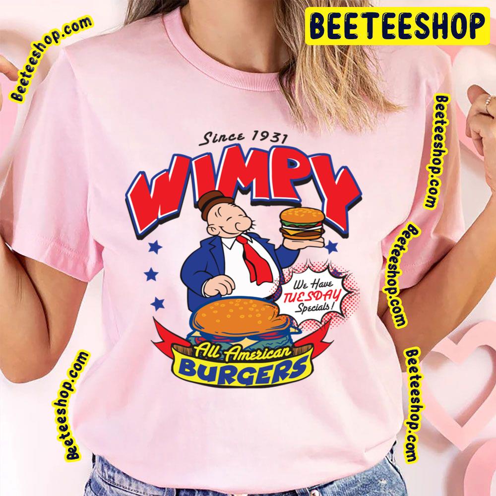 Wimpy Burgerall American Trending Unisex T-Shirt Wimpy Burgerall American Trending Unisex T-Shirt