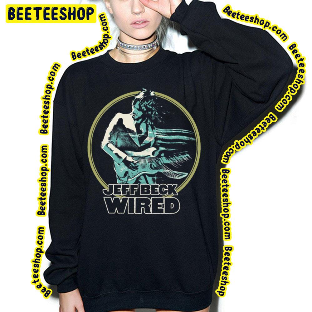 Wired Jeff Beck Trending Unisex T-Shirt Wired Jeff Beck Trending Unisex T-Shirt